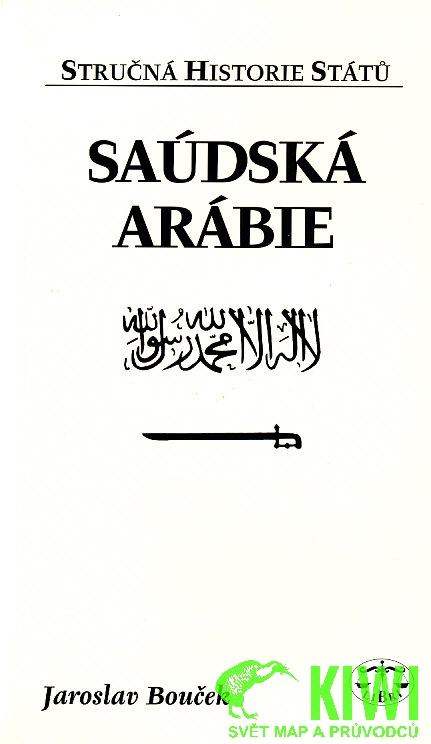 Libri nakladatelství publikace Saúdská Arábie, stručná historie států (J. Bouček) r