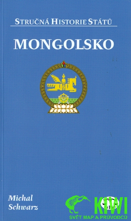Libri nakladatelství publikace Mongolsko, stručná historie států (M. Schwarz)