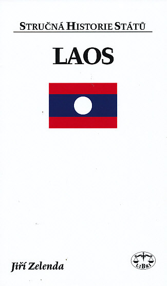 Libri nakladatelství publikace Laos stručná historie států (Jiří Zelenda)