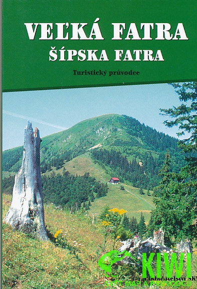 SKY vydavatelství průvodce Veĺká Fatra - Šípská Fatra 2.vydání