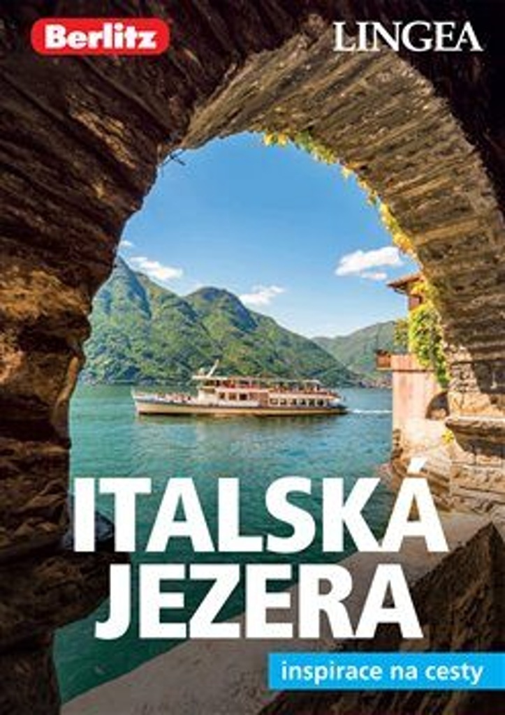 Italská jezera a Verona - inspirace na cesty - turistický průvodce