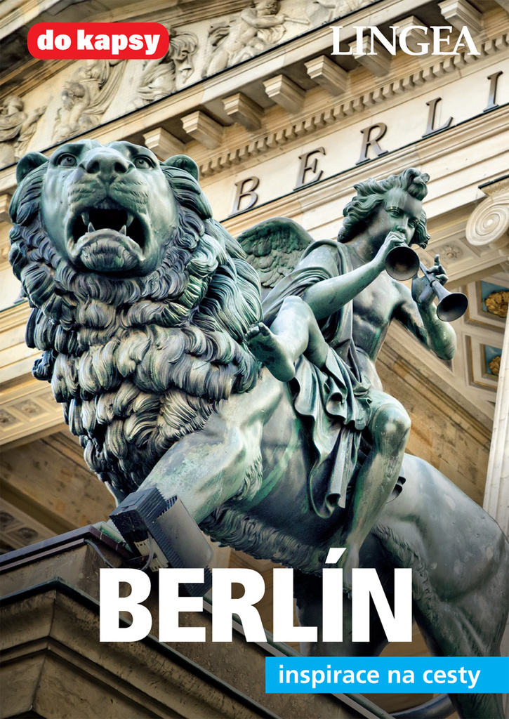 Berlín - inspirace na cesty - turistický průvodce