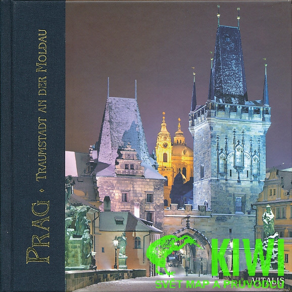 Vitalis vydavatelství publikace Prag Traumstadt an der Moldau (Praha-město snů nad Vl