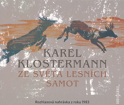 Euromedia distribuce Ze světa lesních samot CD (Karel Klostermann)
