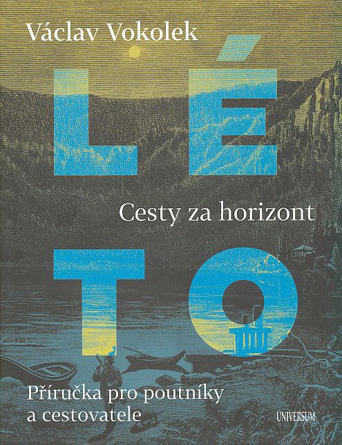 Euromedia distribuce cestopis Léto-Cesty za horizont,příručka pro poutníky a cestova