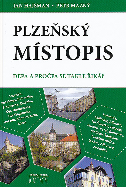 Kosmas distribuce průvodce Plzeňský místopis (Jan Hajšman, Petr Mazný)