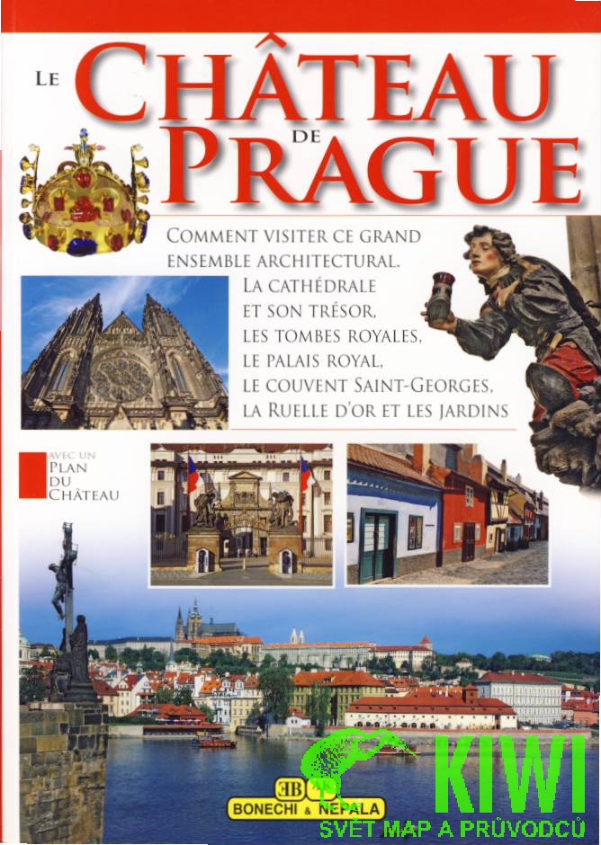 Bonechi průvodce Le Chateau de Prague francouzsky