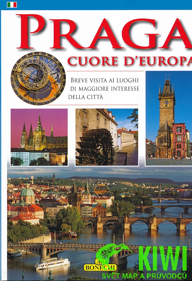 Bonechi průvodce Praga Cuore d'Europa italsky