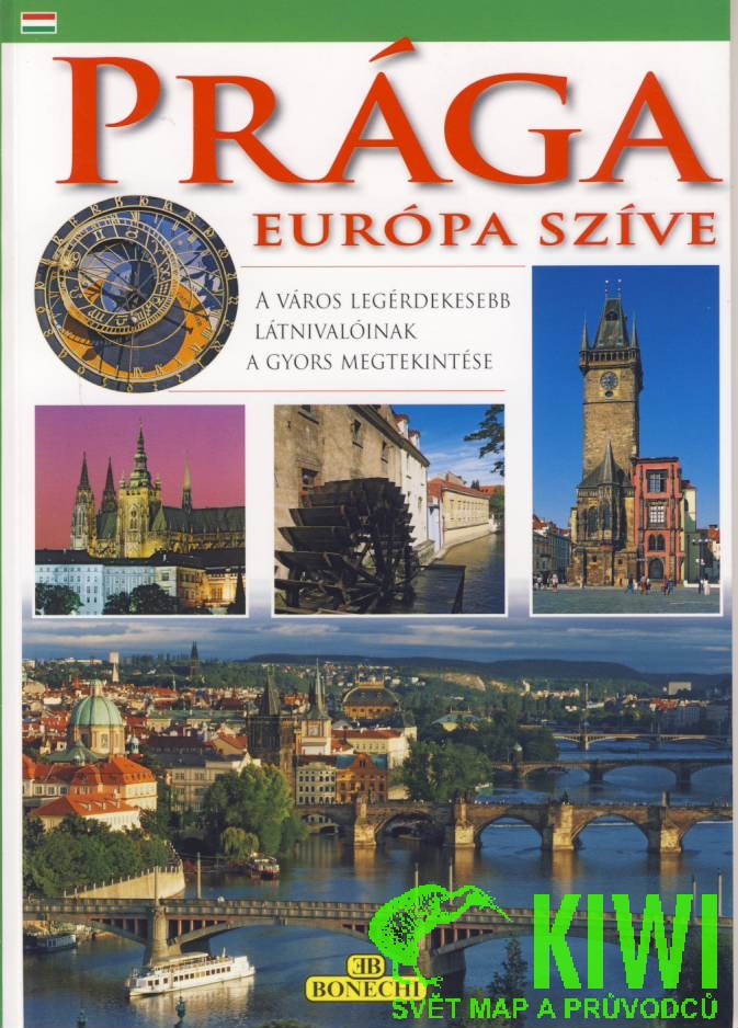 Bonechi průvodce Prága Európa szíve maďarsky