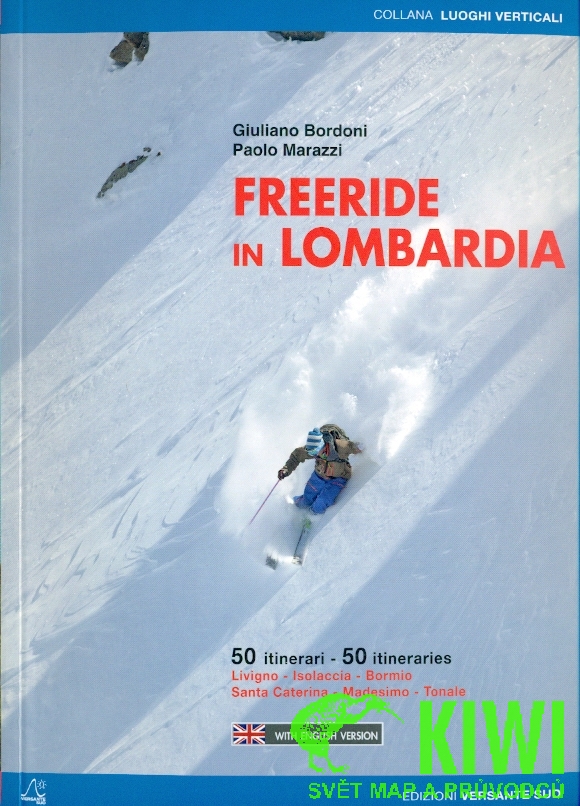 Versante Sud skiprůvodce Freeride in Lombardia italsky, anglicky