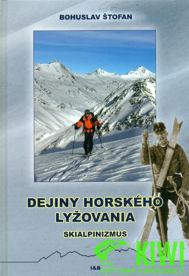 I&B Ivan Bohuš publikace Dejiny horského lyžovania, skialpinizmus (B. Štoflan)