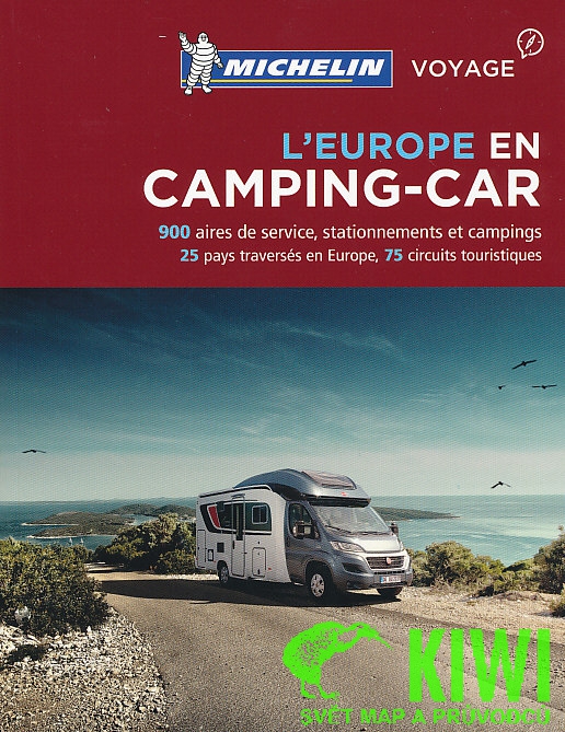 Michelin průvodce Camping Car Europe francouzsky