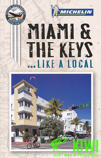 Michelin průvodce Miami and the Keys like a local anglicky