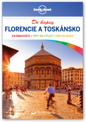 Florencie a Toskánsko do kapsy - turistický průvodce