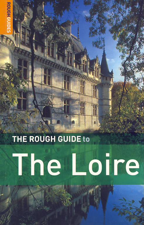 Rough Guide průvodce The Loire Valley 2. edice anglicky