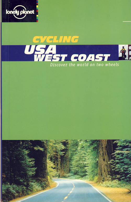 Lonely Planet cykloprůvodce Cycling USA west coast 1. edice anglicky Lonely P