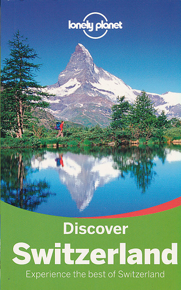 průvodce Switzerland anglicky 2.edice Discover Lonely Planet