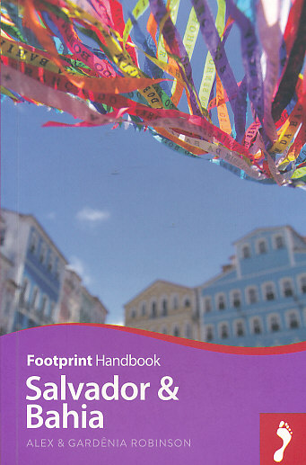 Footprint vydavatelství průvodce Salvador, Bahia anglicky Footprint