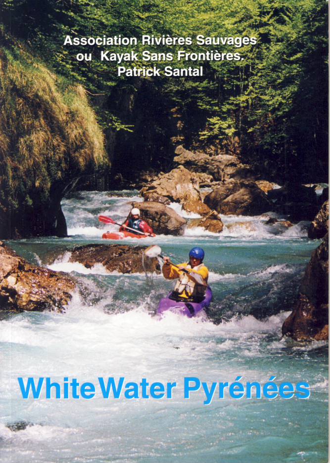 Cordee vodácký průvodce White Water Pyrénées 1. edice anglicky