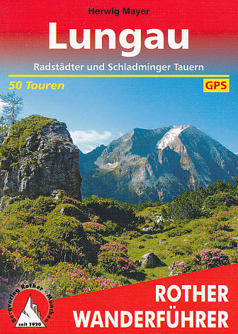 Rother Lungau, Radstädter, Schladminger Tauren - turistický průvodce