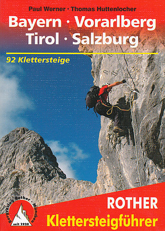 Rother Klettersteige Bayern,Vorarlberg,Tirol,Salzburg, 10.edi