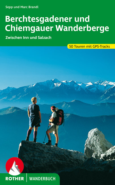 Berchtesgadener und Chiemgauer Wanderberge - turistický průvodce