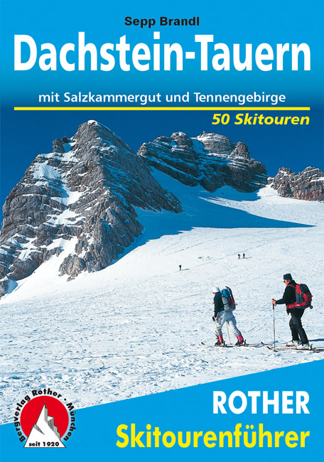 Rother Dachstein - Tauern - skialpinistický průvodce