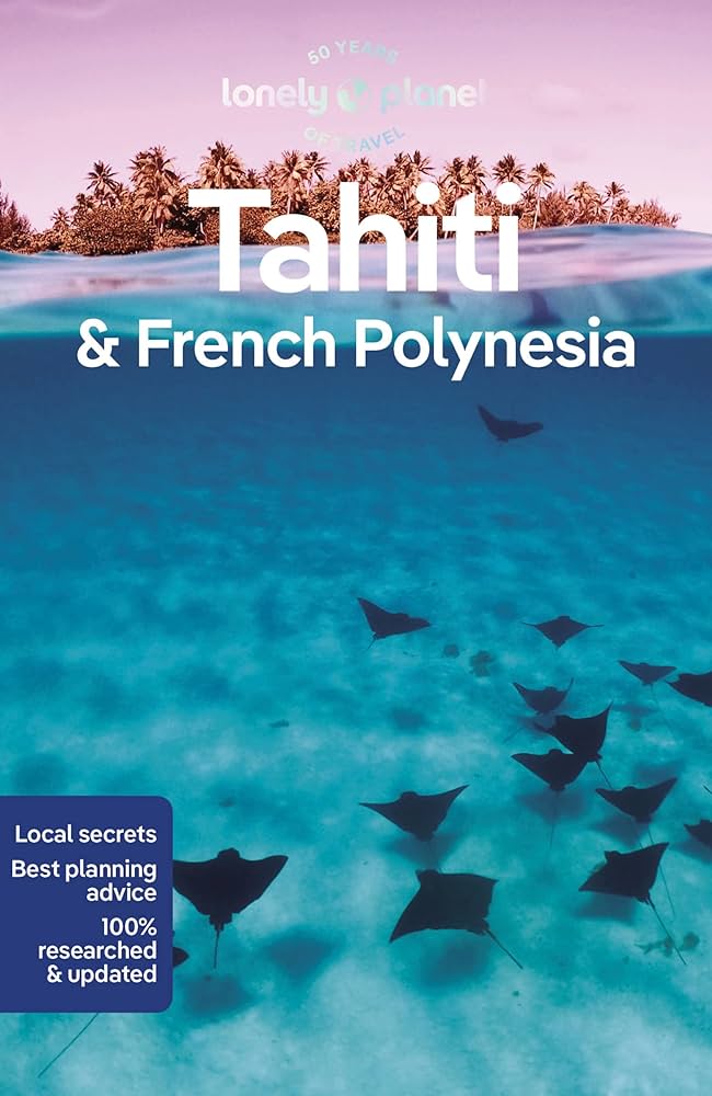 průvodce Tahiti,French Polynesia 11.edice anglicky Lonely Planet