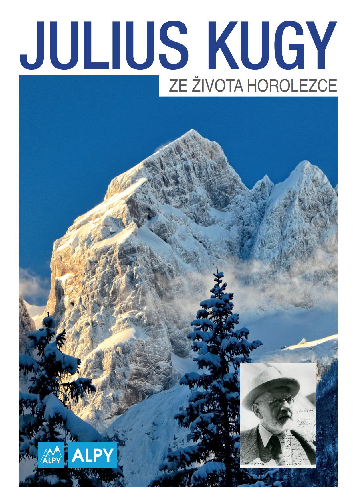 Julius Kugy: Ze života horolezce - životopisná kniha