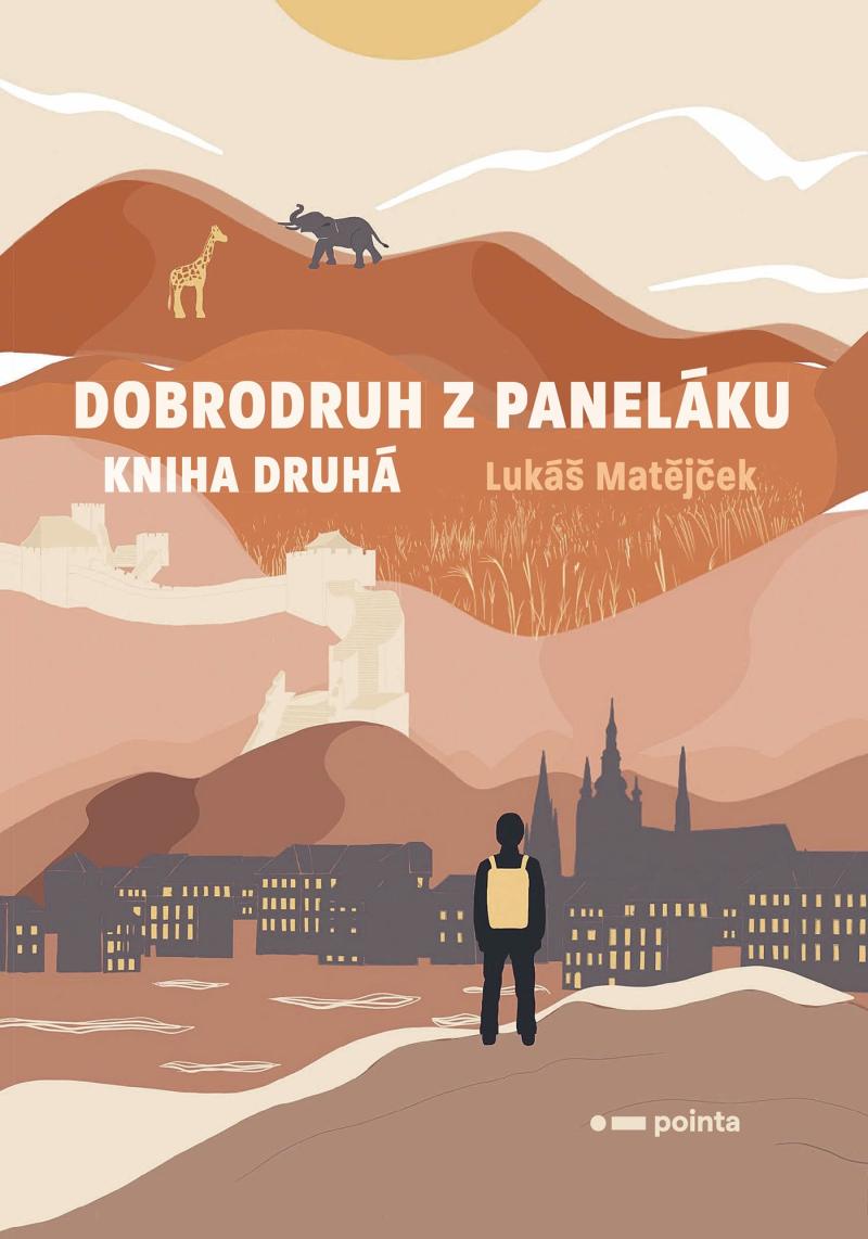 Dobrodruh z paneláku: kniha druhá - cestopisná kniha