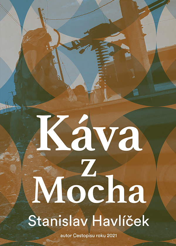 Káva z Mocha - Stanislav Havlíček - cestopisná kniha