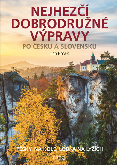Nejhezčí dobrodružné výpravy po Česku a Slovensku - kniha