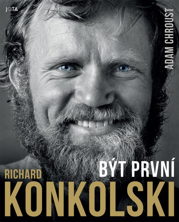 Richard Konkolski. Být první - autobiografická kniha