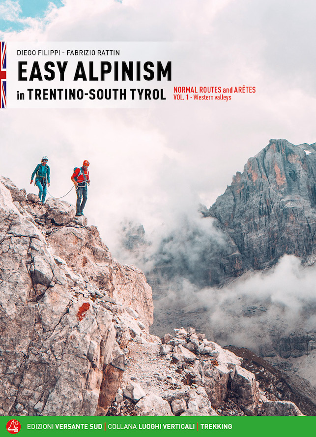 Easy Alpinism in Trentino: South Tyrol: Vol 1 - horolezecký průvodce