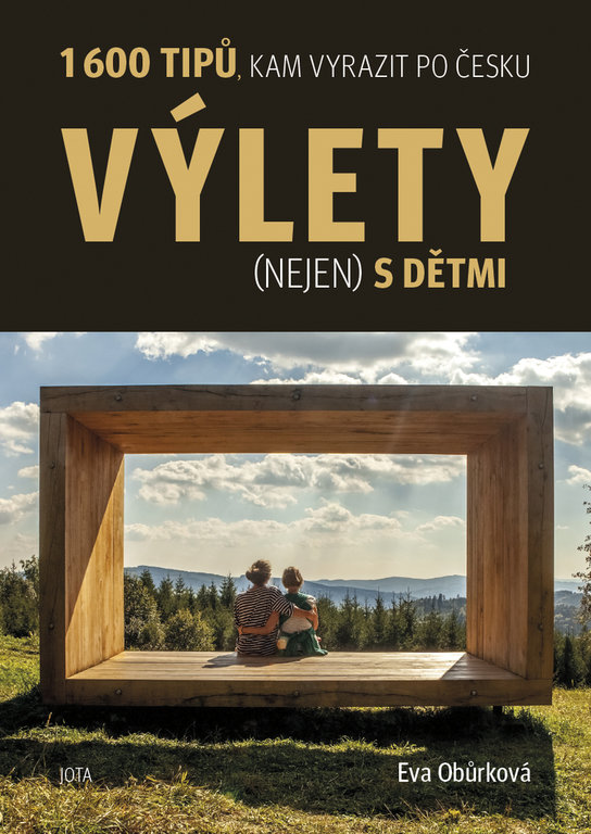 Výlety (nejen) s dětmi - turistický průvodce