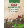 publikace Tajemné stezky: Tábor - Tajemné město nad Lužnicí (Dv