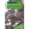publikace Mise Afghánistán - Český chirurg v zemi lovců draků (
