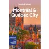 průvodce Montreal,Quebec City 6.edice anglicky Lonely Planet