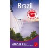 průvodce Brazil Dream Trip 1.edice anglicky