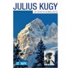 Julius Kugy: Ze života horolezce