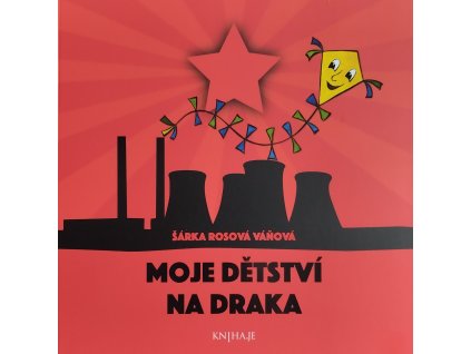 Moje dětství na draka [tištěná]