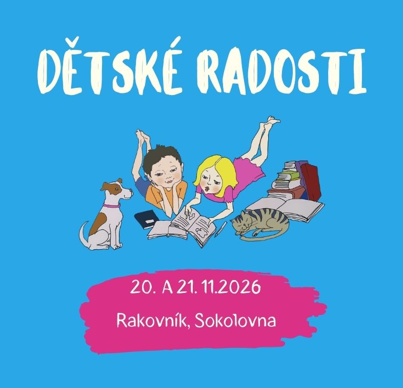 Dětské Radosti 2026: festival plný knih, tvoření, pohádek a zážitků