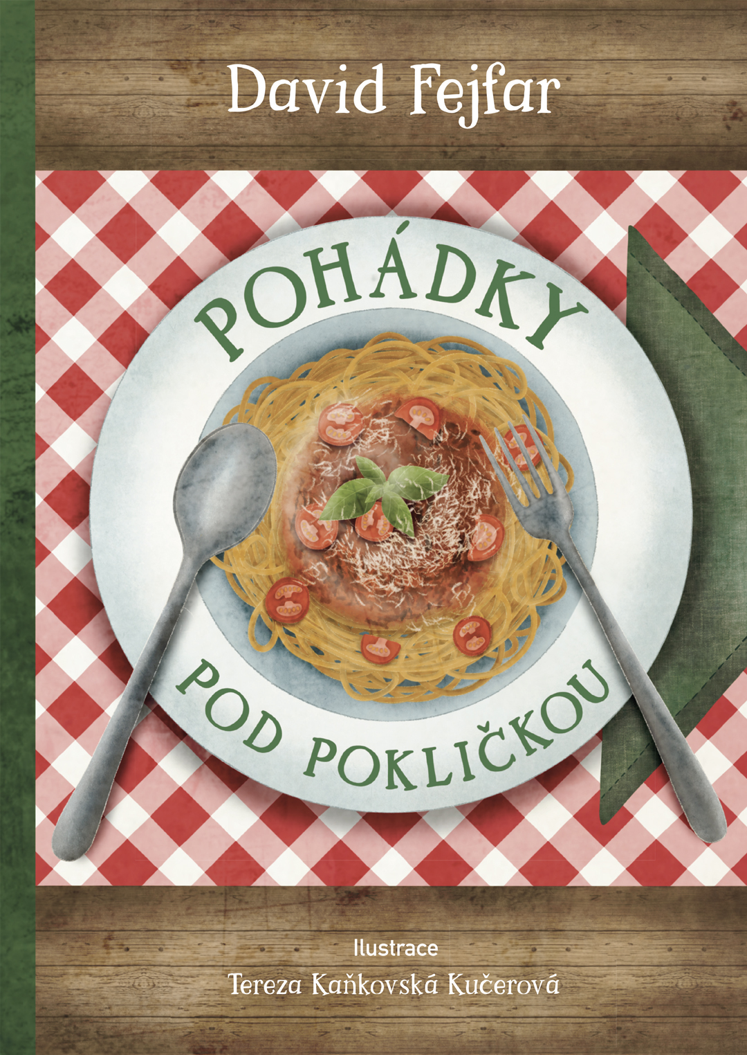 Pohádky pod pokličkou - dětská kniha plná vůní, chutí a příběhů z Itálie