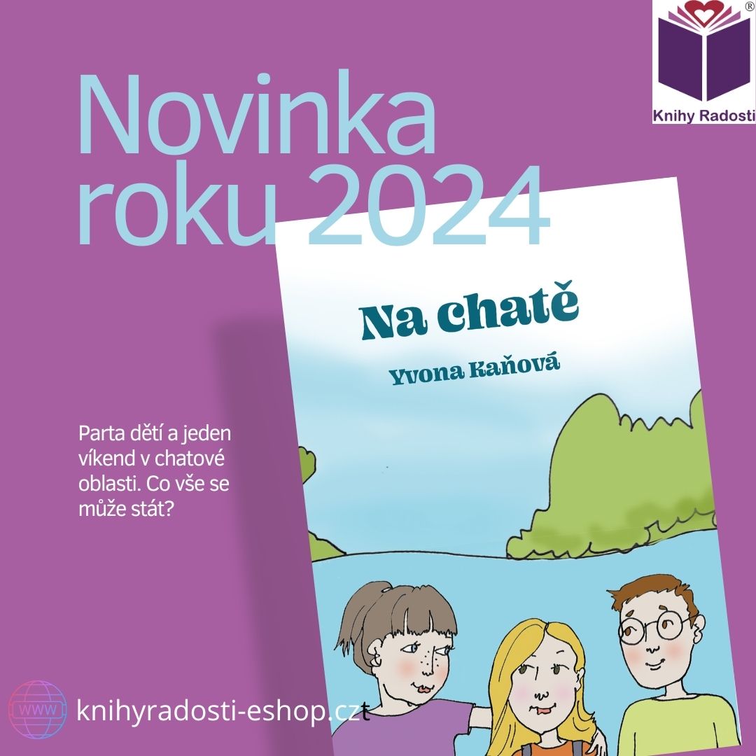 Novinka Na chatě