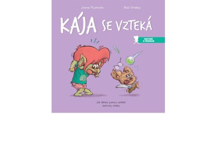 Kája se vzteká