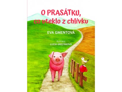https://www.knihyradosti-eshop.cz/o-prasatku--co-uteklo-z-chlivku/
