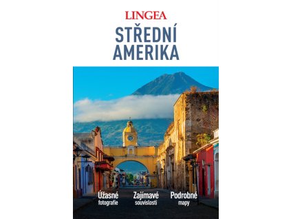 Střední Amerika - velký průvodce