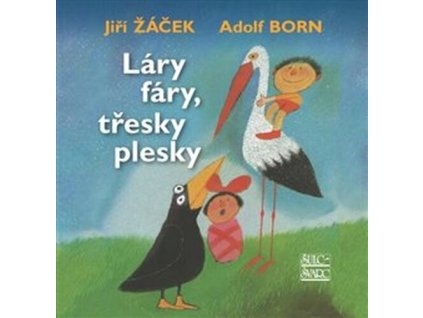 Láry fáry, třesky plesky