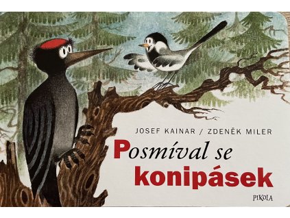 Posmíval se konipásek