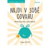 Najdi v sobě odvahu